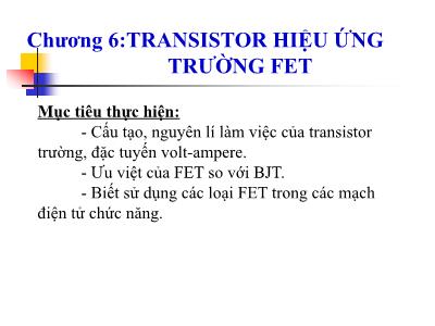 Điện - Điện tử - Chương 6: Transistor hiệu ứng trường fet