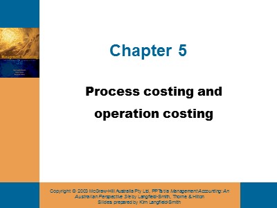 Kế toán - Kiểm toán - Chapter 5: Process costing and operation costing