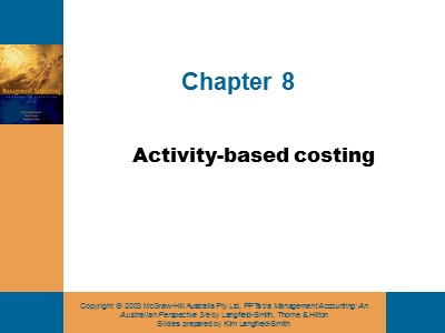 Kế toán - Kiểm toán - Chapter 8: Activity - Based costing
