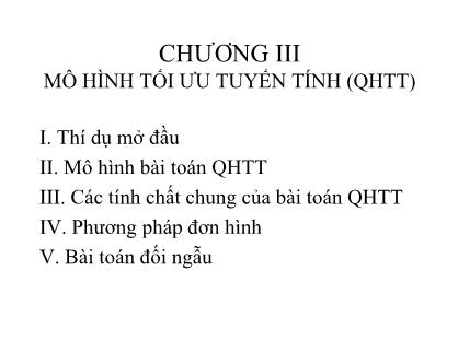 Bài giảng Mô hình toán kinh tế - Chương III: Mô hình tối ưu tuyến tính (qhtt)