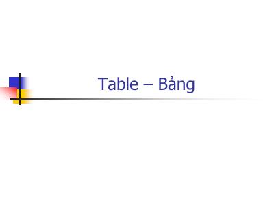 Cơ sở dữ liệu - Table – Bảng