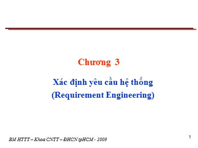 Hệ thống máy tính - Chương 3: Xác định yêu cầu hệ thống (Requirement Engineering)