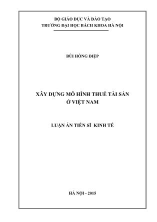 Luận án Xây dựng mô hình thuế tài sản ở Việt Nam