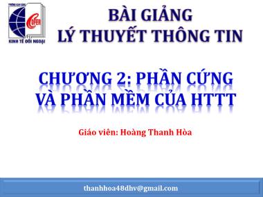 Lý thuyết thông tin - Chương 2: Phần cứng và phần mềm của hệ thống thông tin