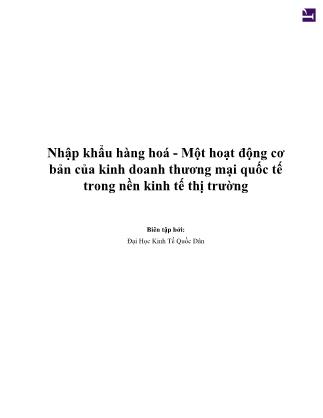 Nhập khẩu hàng hoá - Một hoạt động cơ bản của kinh doanh thương mại quốc tế trong nền kinh tế thị trường