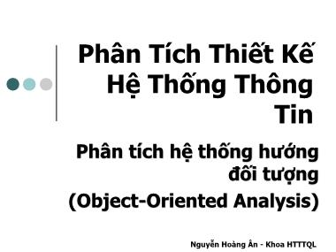 Phân tích thiết kế hệ thống thông tin - Phân tích hệ thống hướng đối tượng