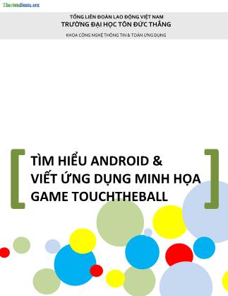 Tìm hiểu android và viết ứng dụng minh họa game touchtheball