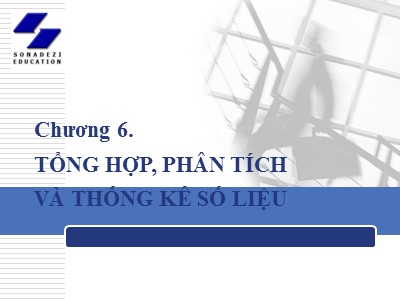 Tin học thương mại -  Chương 6. Tổng hợp, phân tích và thống kê số liệu