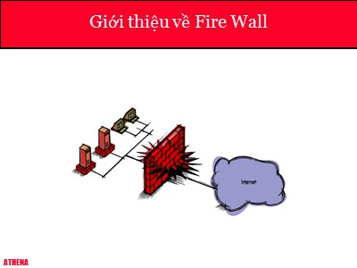 An toàn thông tin - Giới thiệu về Fire Wall