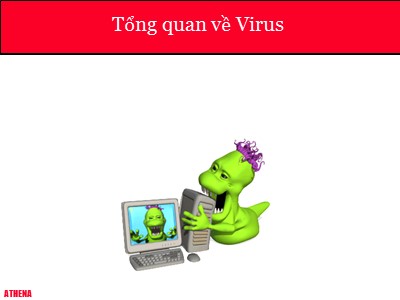 An toàn thông tin - Tổng quan về Virus