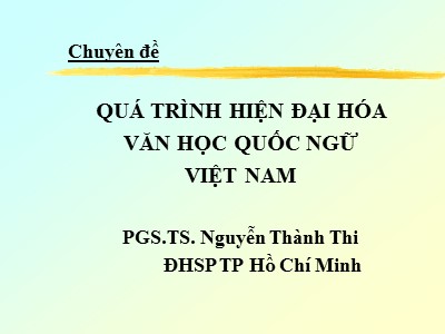 Chuyên đề Quá trình hiện đại hóa văn học quốc ngữ Việt Nam