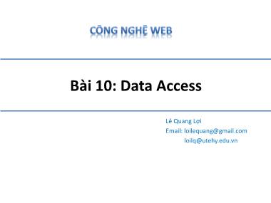 Công nghệ web (asp.net) - Bài 10: Data Access