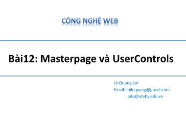 Công nghệ web (asp.net) - Bài 12: Masterpage và usercontrols