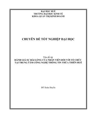 Đề tài Đánh giá sự hài lòng của nhân viên đối với tổ chức tại trung tâm công nghệ thông tin Thừa Thiên Huế