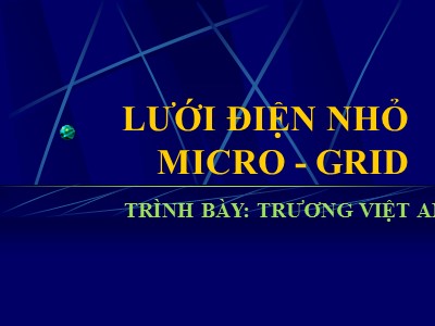 Điện - Lưới điện nhỏ micro - Grid