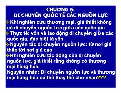 Kinh tế chính trị - Chương 6: Di chuyển quốc tế các nguồn lực