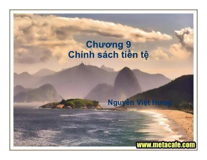 Kinh tế chính trị - Chương 9: Chính sách tiền tệ