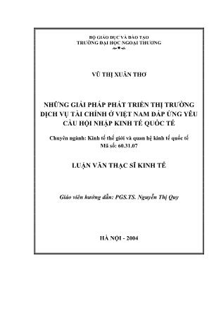 Kinh tế Vĩ mô 2 - Những giải pháp phát triển thị trường dịch vụ tài chính ở Việt Nam đáp ứng yêu cầu hội nhập kinh tế quốc tế
