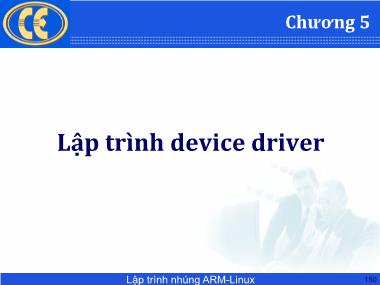 Lập trình hệ nhúng - Chương 5: Lập trình device driver