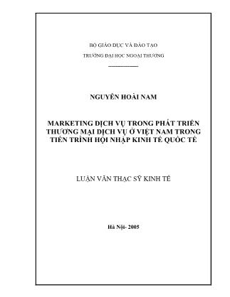 Luận văn Marketing dịch vụ trong phát triển thương mại dịch vụ ở Việt Nam trong tiến trình hội nhập kinh tế quốc tế