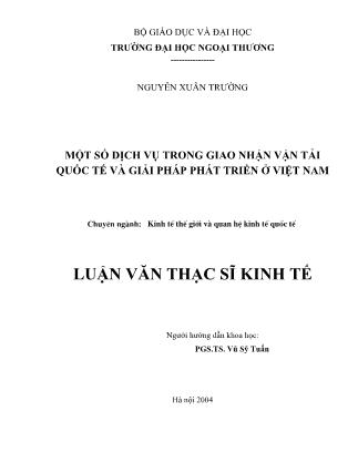 Luận văn Một số dịch vụ trong giao nhận vận tải quốc tế và giải pháp phát triển ở Việt Nam