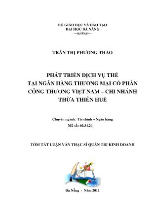 Luận văn Phát triển dịch vụ thẻ tại ngân hàng thương mại cổ phần công thương Việt Nam – Chi nhánh Thừa Thiên Huế