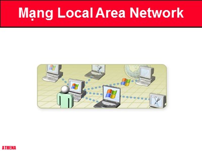 Mạng máy tính - Mạng local area network