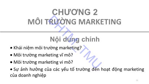 Marketing căn bản - Chương 2: Môi trường marketing