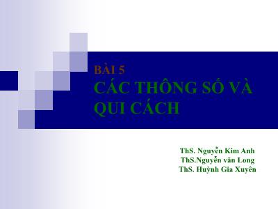 Quản trị kinh doanh - Bài 5: Các thông số và qui cách