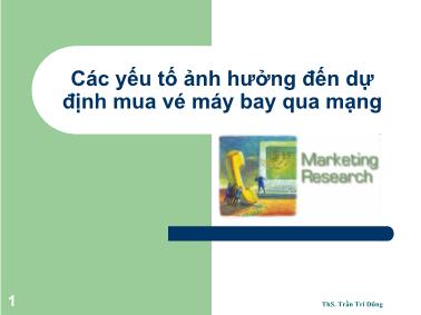 Quản trị kinh doanh - Các yếu tố ảnh hưởng đến dự định mua vé máy bay qua mạng