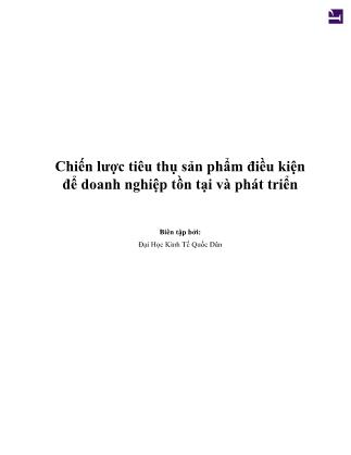 Quản trị kinh doanh - Chiến lược tiêu thụ sản phẩm điều kiện để doanh nghiệp tồn tại và phát triển