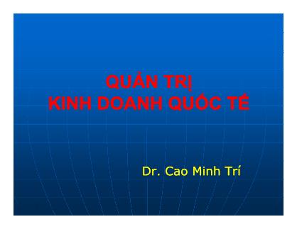 Quản trị kinh doanh quốc tế - Chương II: Toàn cầu hóa kinh tế và đầu tư quốc tế