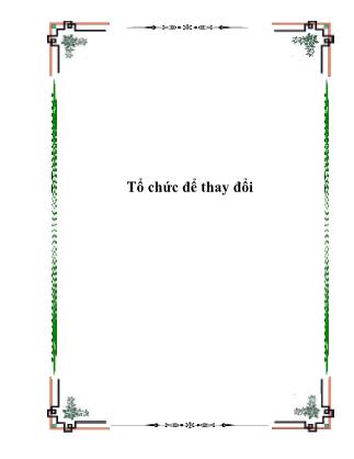 Quản trị kinh doanh - Tổ chức để thay đổi