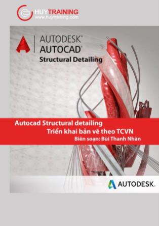 Sử dụng Autocad structural detailing (asd) triển khai bản vẽ theo TCVN