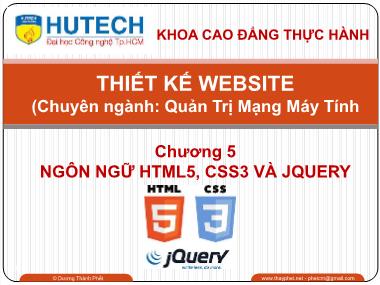 Thiết kế website - Chương 5: Ngôn ngữ HTML5, CSS3 và JQUERY