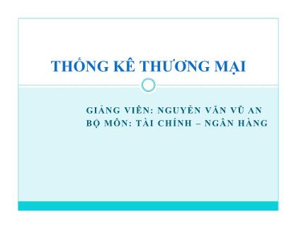 Thống kê thương mại - Chương 1: Những vấn đề chung