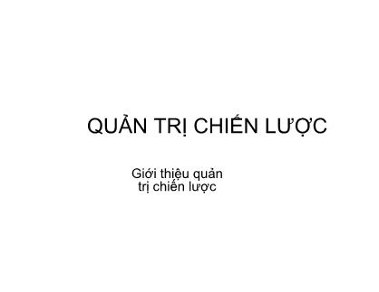 Bài giảng về môn Quản trị chiến lược (tt)