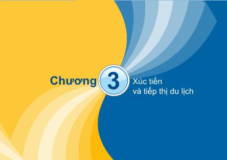 Chương 3: Xúc tiến và tiếp thị du lịch