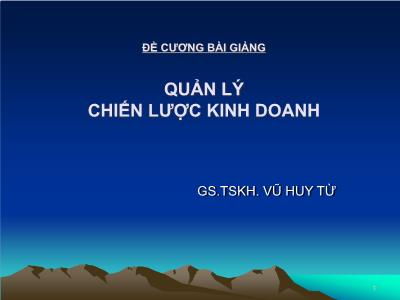 Đề cương bài giảng Quản lý chiến lược kinh doanh