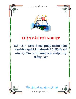 Đề tài Một số giải pháp nhằm nâng cao hiệu quả kinh doanh Lữ Hành tại công ty đầu tư thương mại và dịch vụ thắng lợi