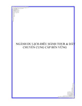 Ngành du lịch - Điều hành tour và dây chuyền cung cấp bền vững