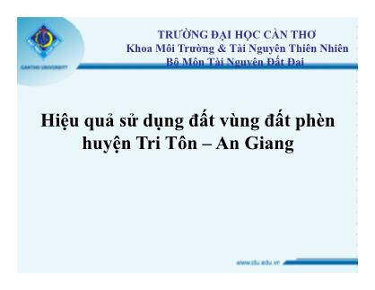 Quản lý đất đai - Hiệu quả sử dụng đất vùng đất phèn huyện Tri Tôn – An Giang
