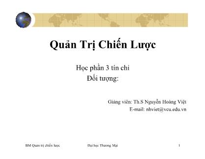 Quản trị chiến lược - Chương I: Tổng quan về Quản trị chiến lược