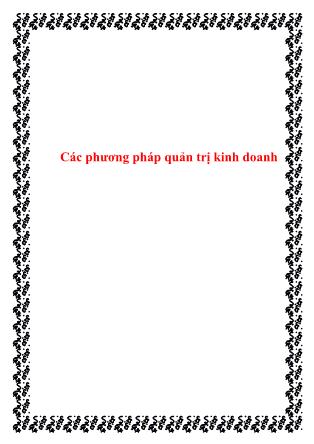 Quản trị kinh doanh - Các phương pháp quản trị kinh doanh (tt)