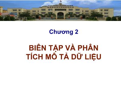 Quản trị kinh doanh - Chương 02: Biên tập và phân tích mô tả dữ liệu