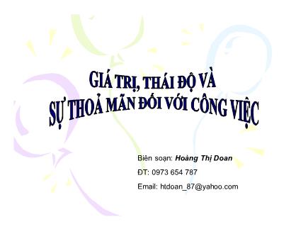 Quản trị kinh doanh - Chương 3: Giá trị, thái độ và sự thỏa mãn công việc