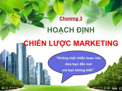 Quản trị kinh doanh - Chương 3: Hoạch định chiến lược marketing