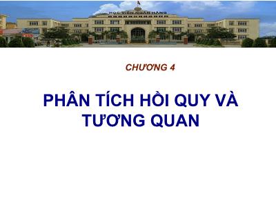 Quản trị kinh doanh - Chương 4: Phân tích hồi quy và tương quan