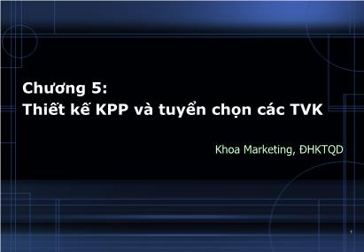 Quản trị kinh doanh - Chương 5: Thiết kế KPP và tuyển chọn các TVK