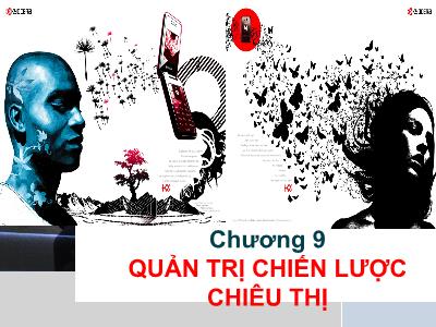 Quản trị kinh doanh - Chương 9: Quản trị chiến lược chiêu thị